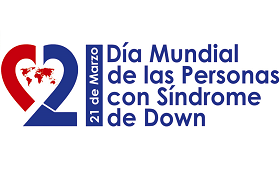21 de marzo Día Internacional del Síndrome de Down 21 de marzo Día Internacional del Síndrome de Down